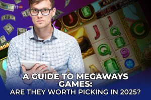 A guide discussing the value of Megaways games and their appeal in 2025
