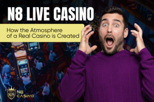 N8 Live Casino: How the Atmosphere of a Real Casino is Created
