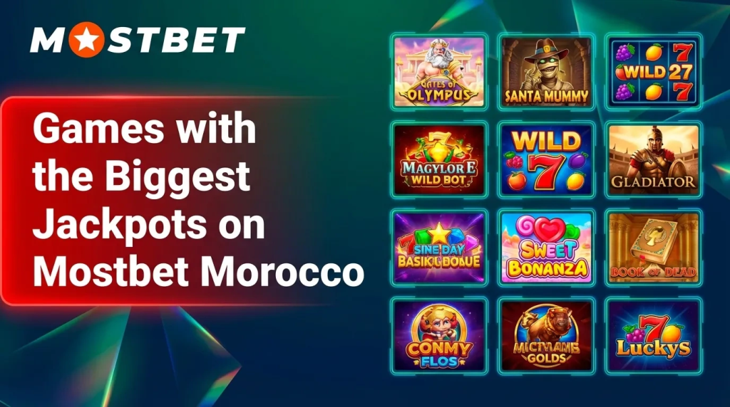 the Biggest Jackpots on Mostbet Morocco